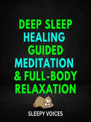 cover image of Deep Sleep Healing Guided Meditation & Full-Body Relaxation